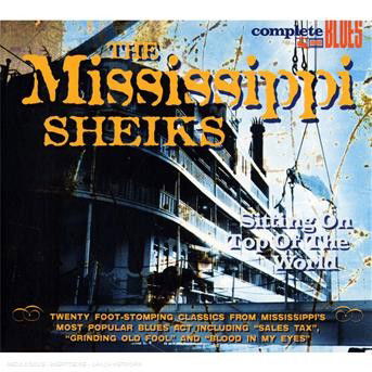 Sitting On Top Of The World - Mississippi Sheiks - Musiikki - SNAPPER BLUES - 0636551006125 - tiistai 21. toukokuuta 2013