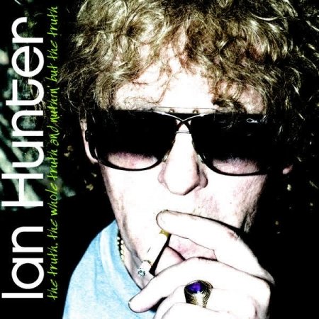 Cover for Ian Hunter · Truth, Whole Truth and Nu (CD) (2006)