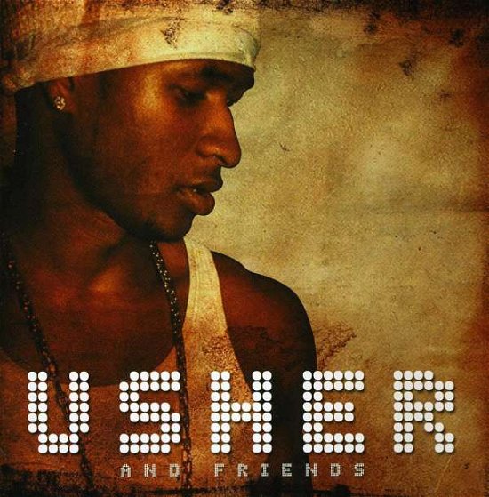 Usher & Friends (Re-Release) - Usher - Musik - ReCall - 0636551460125 - 20 augusti 2015