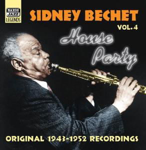 BECHET, Sidney: House Party (1 - Sidney Bechet - Música - Naxos Nostalgia - 0636943274125 - 31 de janeiro de 2005