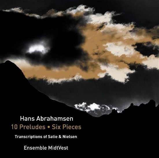 Abrahamsen/10 Preludes - Ensemble Midtvest - Musik - DA CAPO - 0636943609125 - 14 juli 2017