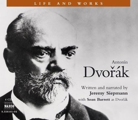Dvorak: Life & Works - Dvorak / Siepmann / Barrett - Music - Naxos - 0636943810125 - April 20, 2004