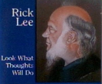 Look What Thoughts Will Do - Lee Rick - Music - Swift River Music, Srm Cd-111 - 0641955011125 - February 22, 2005