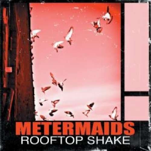 Cover for Metermaids · Rooftop Shake (CD) (2014)