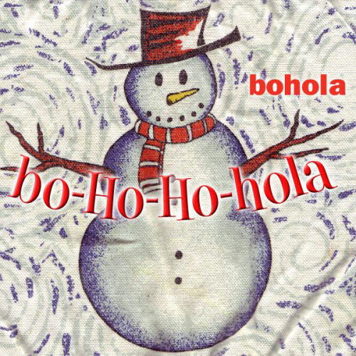 Cover for Bohola · Bo-ho-ho-hola (CD) (2008)