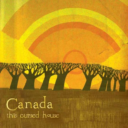 Cover for Canada · This Cursed House (CD) [Digipak] (2006)
