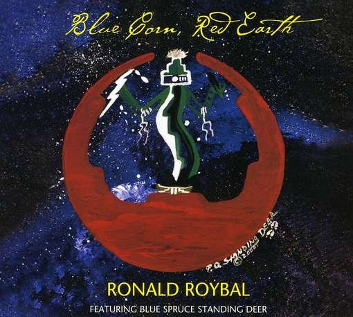 Blue Corn Red Earth - Ronald Roybal - Musik - Ronald Roybal Music - 0656613120125 - 28. januar 2003