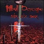 Cover for Pitbull Daycare · Six Six Sex (CD)