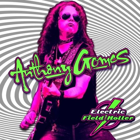 Cover for Anthony Gomes · Electric Field Holler (CD) (2020)
