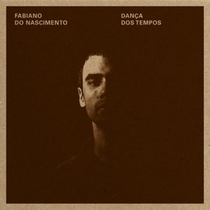 Cover for Fabiano Do Nascimento · Danca Dos Tempos (CD) (2015)