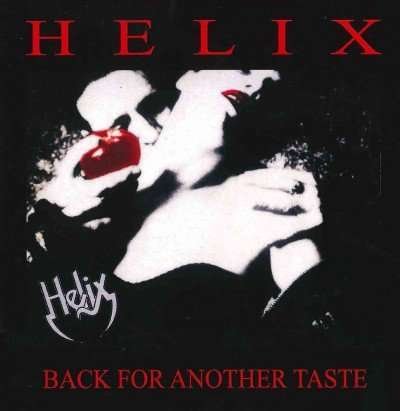 Back For Another Taste - Helix - Music - PERRIS - 0670573053125 - May 20, 2016