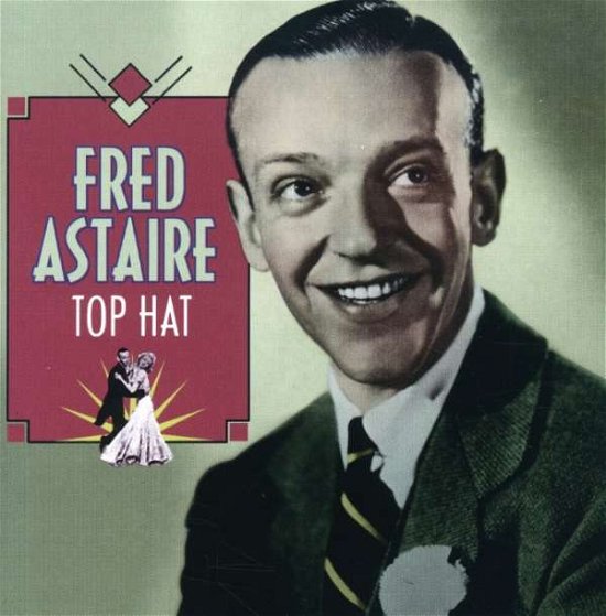 Cover for Fred Astaire · Top Hat (CD) (2006)