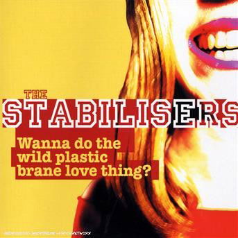 Cover for Stabilisers · Wanna Do the Wild Plastic (CD) (2020)