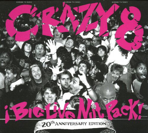 Cover for Crazy 8s · Big Live Nut Pack =20th Ann= (CD) (2008)