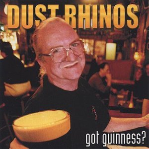 Dust Rhinos - Got Guinness (Cd) (Obs) - Dust Rhinos - Muziek - Studio 11 - 0678505201125 - 