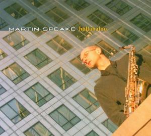 Hullabaloo - Martin Speake - Musik - LINN - 0691062019125 - 2002