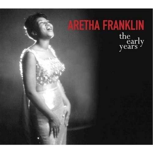 Cover for Aretha Franklin · The Early Years (CD) [Digipak] (2010)