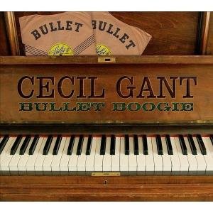 Bullet Boogie - Cecil Gant - Music - SPV BLUE LABEL - 0693723929125 - August 12, 2013