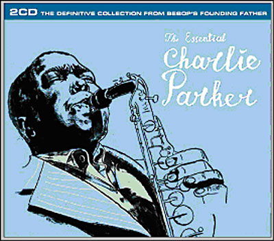 Cover for Charlie Parker · Charlie Parker - The Essential (CD) (2010)
