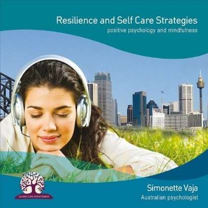 Cover for Simonette Vaja · Resilience &amp; Self Care Strategies (CD) (2012)