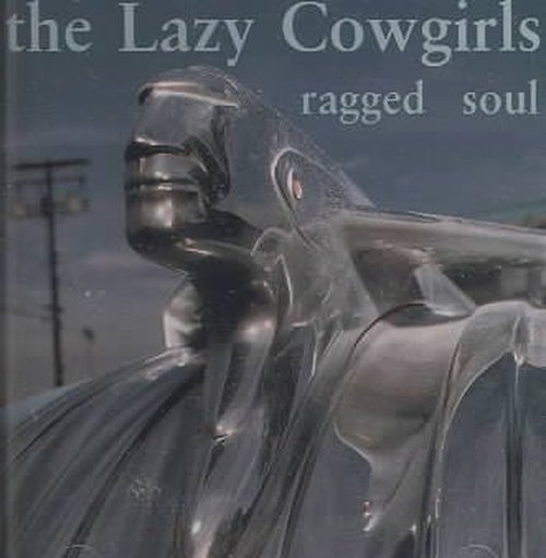 Cover for The Lazy Cowgirls · Ragged Soul (CD) (2023)
