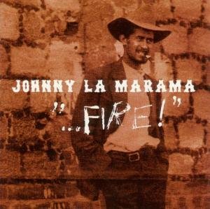 Cover for Johnny La Marama · Fire (CD) (2006)