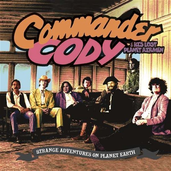 Strange Adventures On Planet Earth - Commander Cody - Musik - SUNSET BLVD RECORDS - 0708535701125 - 17. december 2021