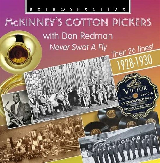 Cover for McKinney's Cotton Pickers · Never Swat A Fly - McKinney's Cotton Pickers' finest 1928-30 Retrospective Pop / Rock (CD) (2016)