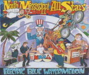 Cover for North Mississippi Allstars · Electric Blue Watermelon (CD) (2009)
