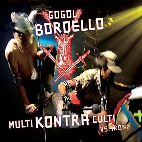 Multi Kontra Culti vs Irony - Gogol Bordello - Musiikki - COOKING VINYL LIMITED - 0711297520125 - perjantai 6. heinäkuuta 2018