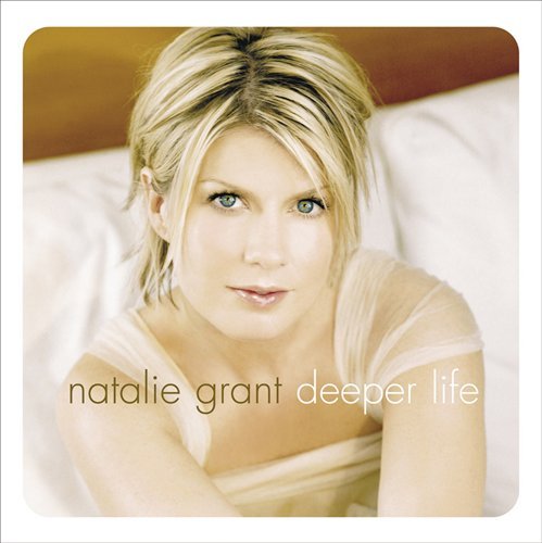 Cover for Natalie Grant · Natalie Grant-deeper Life (CD) (2003)