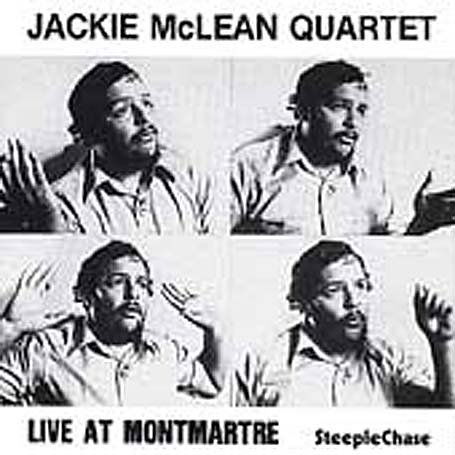 Live At Montmartre - Jackie -Quartet- Mclean - Musik - STEEPLECHASE - 0716043100125 - 19. maj 1990