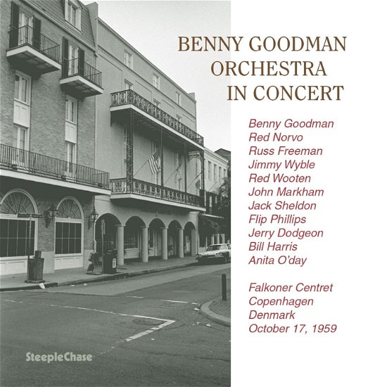 In Concert - Benny Goodman Orchestra - Música - STEEPLECHASE - 0716043650125 - 23 de septiembre de 2022