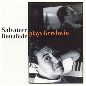 Cover for Bonafede Salvatore · Plays Gershwin (CD) (2010)