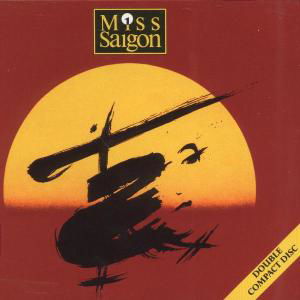 Cover for Musical Cast Recording · Miss Saigon (London Cast) (CD) (1990)