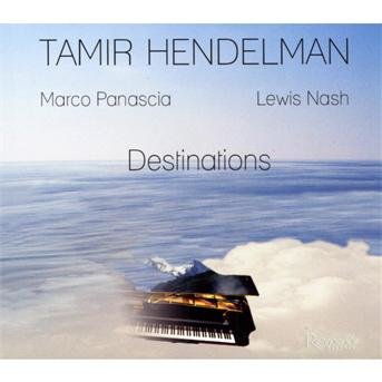 Destinations - Tamir Hendelman - Muziek - RESONANCE - 0724101953125 - 30 juli 2021