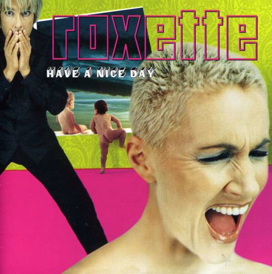 Have A Nice Day - Roxette - Música - Emi - 0724349946125 - 29 de março de 1999