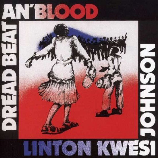 Cover for Linton Kwesi Johnson · Dread Beat An' Blood (CD) (2017)