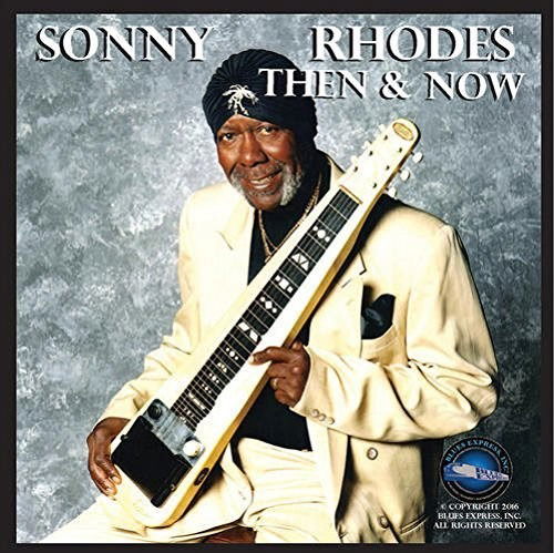 Cover for Sonny Rhodes · Then &amp; Now (CD) (2016)