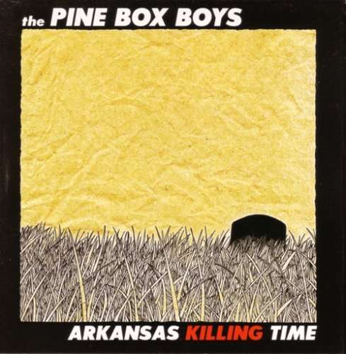 Arkansas Killing Time - Pine Box Boys - Musik - Hi Horse Records - 0725543419125 - 21 augusti 2007