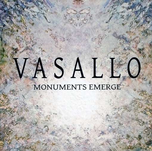 Cover for Vasallo / Ucsc Wind Ensemble / Oblivion · Monuments Emerge (CD) (2012)