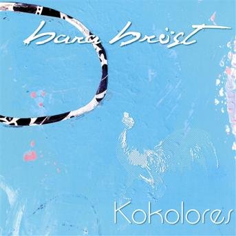 Cover for Bara Bröst · Kokolores (CD) [Digipak] (2012)