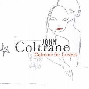 Cover for John Coltrane · Coltrane for Lovers (CD) (2001)