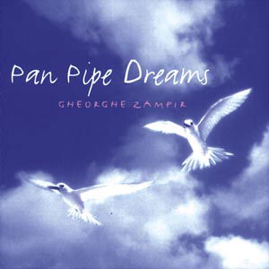 Pan Pipe Dreams - Gheorghe Zamfir - Musik - POL - 0731455182125 - 3 maj 2005