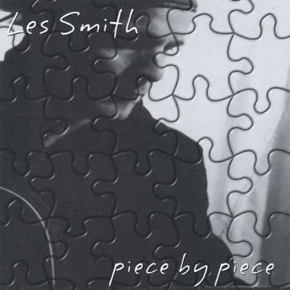 Cover for Les Smith · Piece by Piece (CD) (2005)