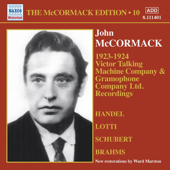 McCORMACK: Edition Vol.10 - John McCormack - Music - Naxos Historical - 0747313340125 - October 28, 2013