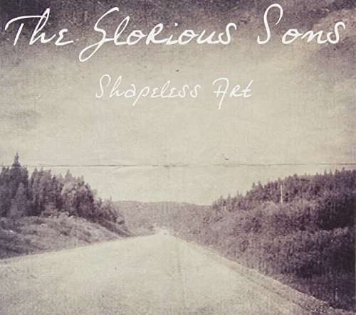 Shapeless Art - The Glorious Sons - Muziek - ROCK - 0748252563125 - 15 april 2014