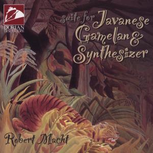 Macht · Suite for Javanese Gamelan & S (CD) (2011)