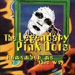 Cover for Legendary Pink Dots · Remember Me This Way (CD) (1996)