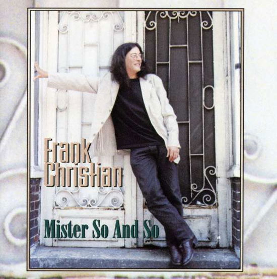 Mister So & So - Frank Christian - Musique - POP - 0753957202125 - 12 mars 2012